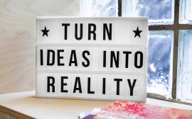 tavla med texten Turn ideas into reality